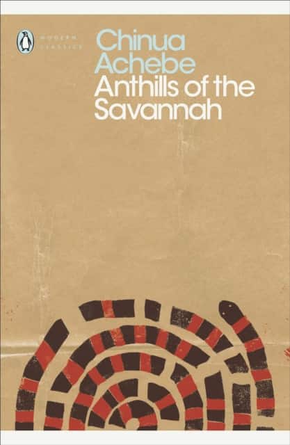Anthills of the Savannah av Chinua Achebe