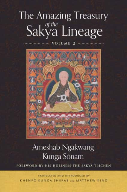 The Amazing Treasury of the Sakya Lineage av Ameshab Ngakwang Kunga Sonam