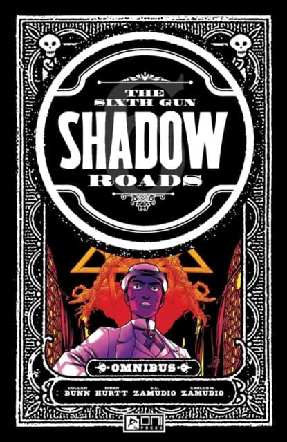 The Sixth Gun: Shadow Roads Omnibus Vol. 1