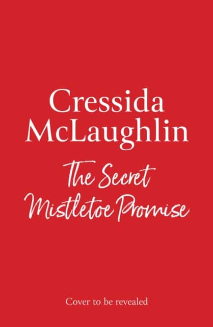 The Secret Mistletoe Promise av Cressida McLaughlin