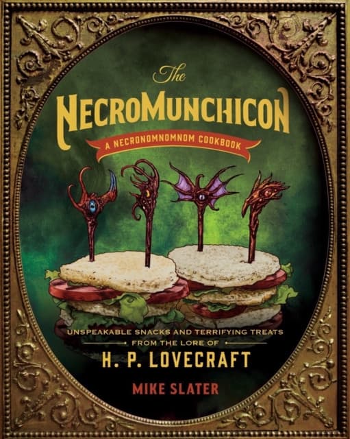 The Necronomnomnom – Recipes and Rites from the Lore of H. P. Lovecraft