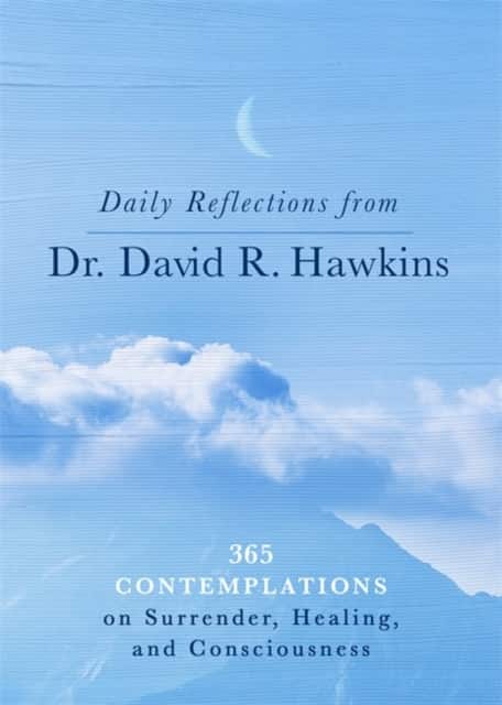 Daily Reflections from Dr. David R. Hawkins av David R. Hawkins