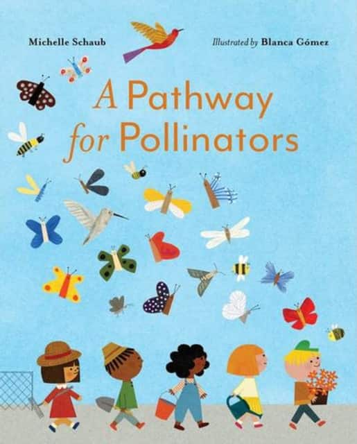 A Pathway for Pollinators av Michelle Schaub