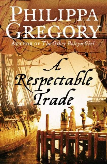 A Respectable Trade av Philippa Gregory