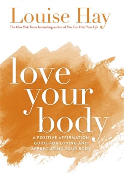 Love Your Body av Louise Hay