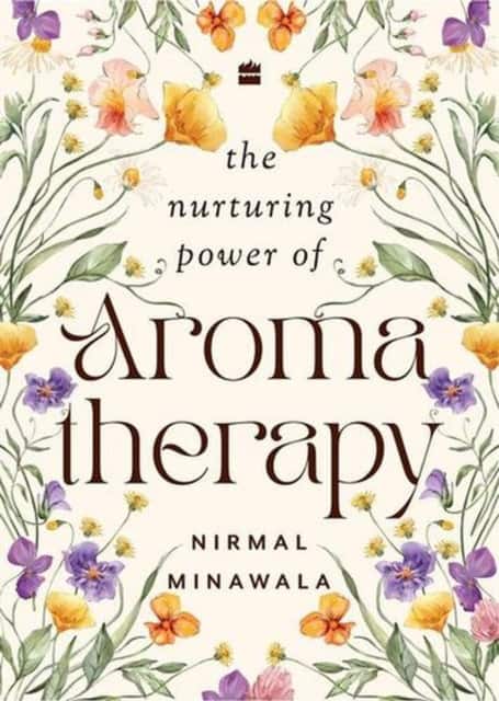 The Nurturing Power of Aromatherapy av Nirmal Minawala