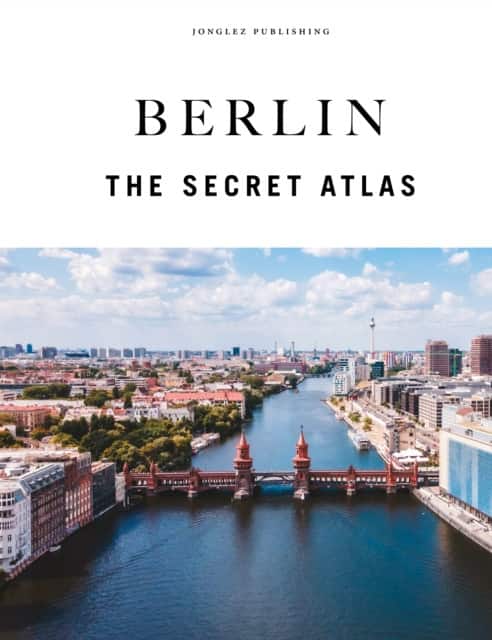 Berlin - The Secret Atlas av Tom Wolf
