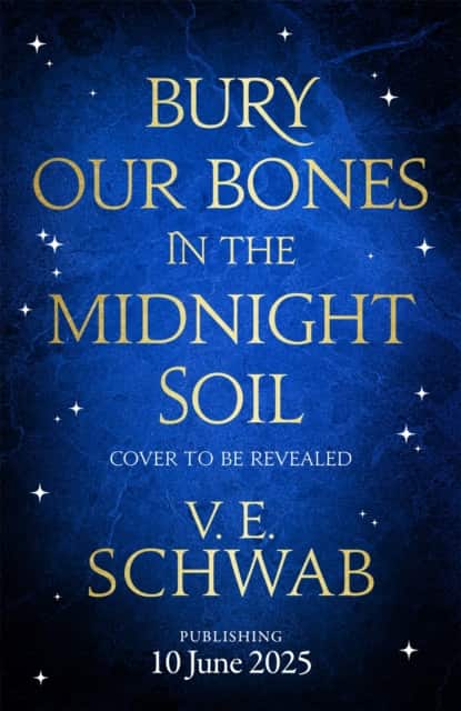 Bury Our Bones in the Midnight Soil av V. E. Schwab