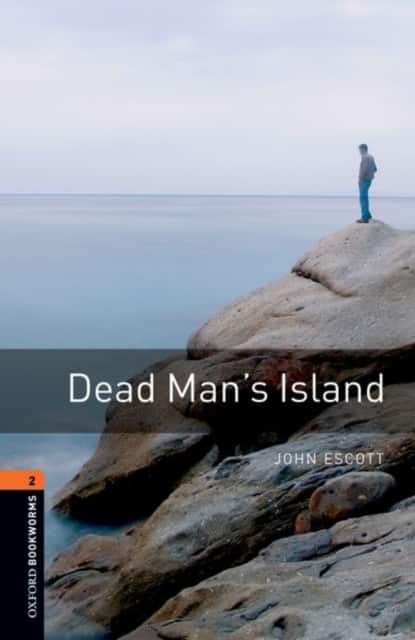 Oxford Bookworms Library: Level 2: Dead Man's Island av John Escott