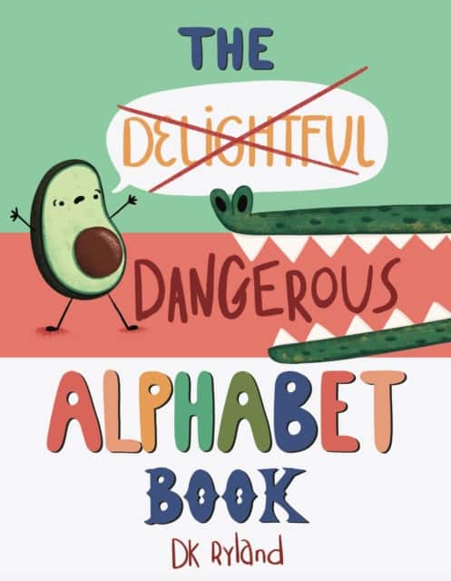 The Dangerous Alphabet Book av DK Ryland