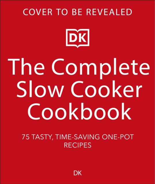 The Complete Slow Cooker Cookbook