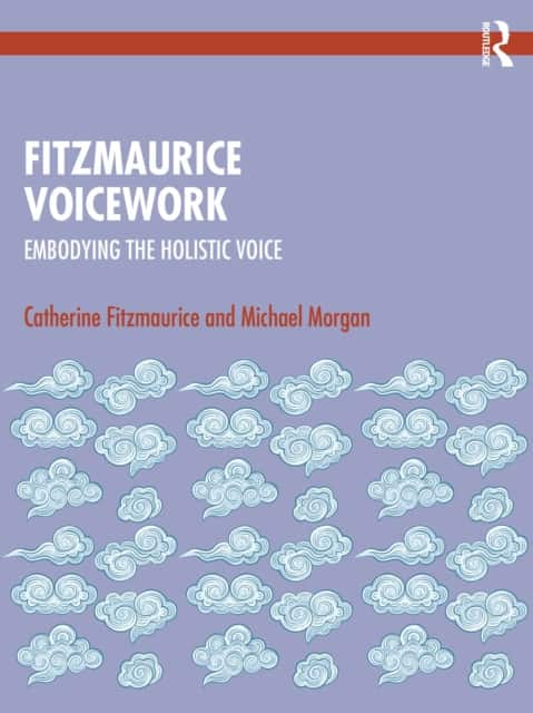 Fitzmaurice Voicework av Catherine Fitzmaurice