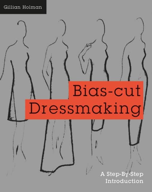 Bias-Cut Dressmaking av Gillian Holman