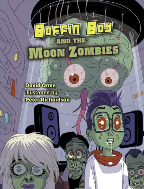 Boffin Boy And The Moon Zombies av Orme David