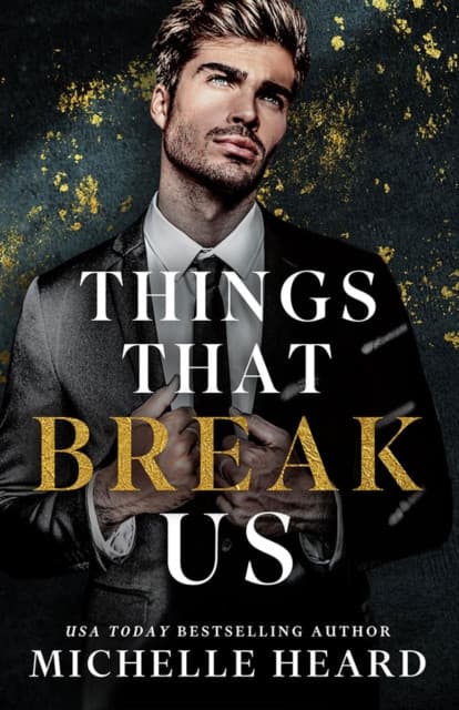 Things That Break Us