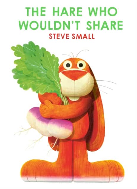 The Hare Who Wouldn't Share av Steve Small