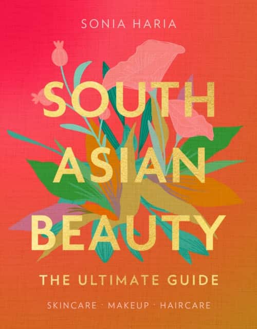 South Asian Beauty av Sonia Haria