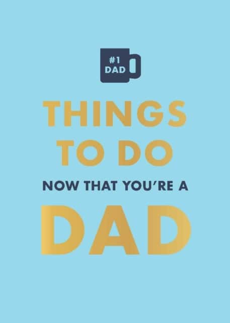 Things To Do Now That You’re A Dad av Hamlyn