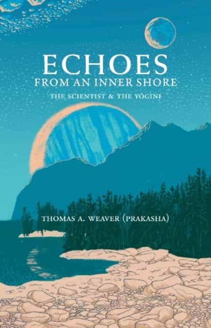 Echoes from an Inner Shore av Thomas A. Weaver