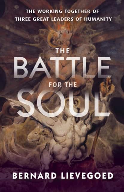 The Battle for the Soul av Bernard Lievegoed