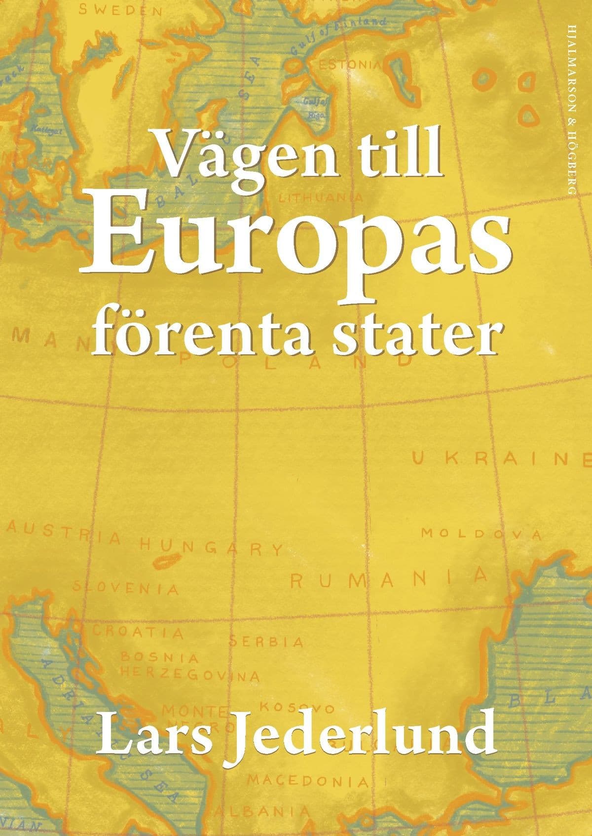 Vägen till Europas förenta stater.