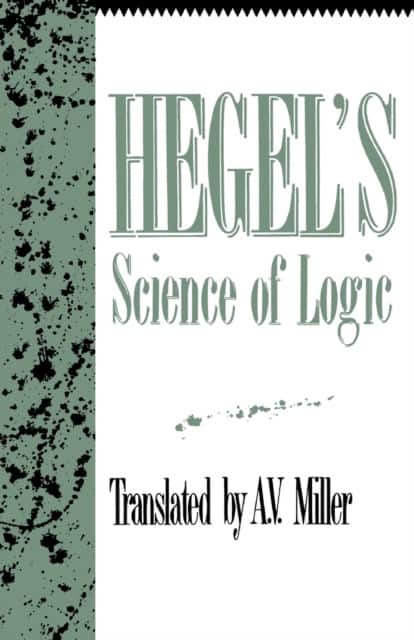 Hegel's Science of Logic av Georg Wilhelm Friedrich Hegel