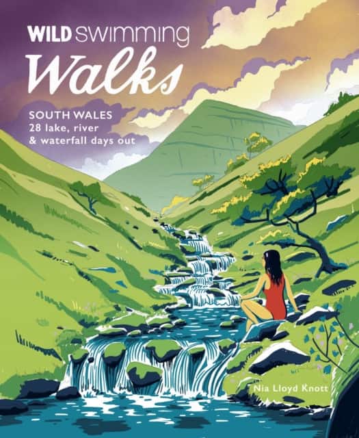 Wild Swimming Walks South Wales av Nia Lloyd Knott