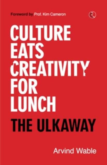 Culture Eats Creativity for Lunch av Arvind Wable