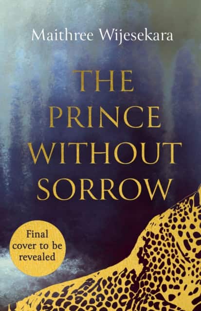 The Prince Without Sorrow av Maithree Wijesekara