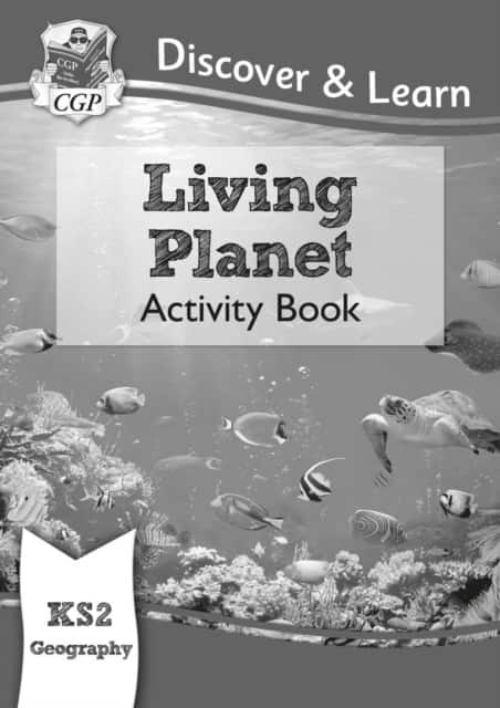 KS2 Geography Discover & Learn: Living Planet Activity Book av CGP Books