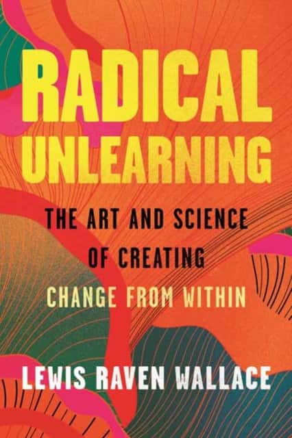 Radical Unlearning av Lewis Raven Wallace