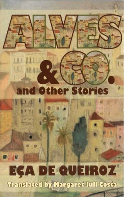 Alves and Co. and Other Stories av Eca de Queiroz