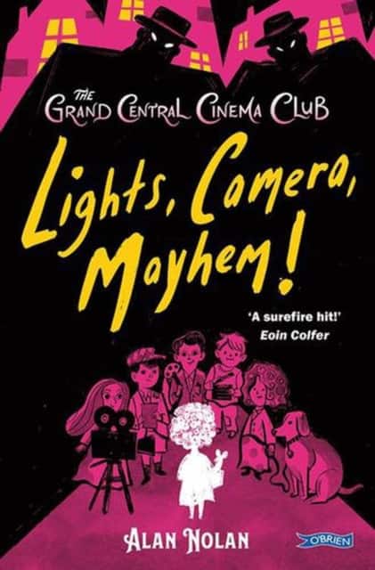 Lights, Camera, Mayhem! av Alan Nolan