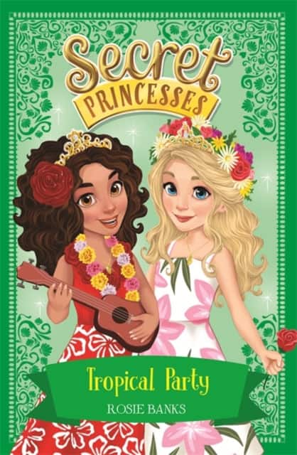 Secret Princesses: Tropical Party av Rosie Banks