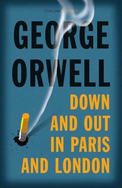 Down and Out in Paris and London av George Orwell