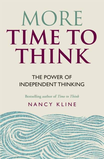 More Time to Think av Nancy Kline