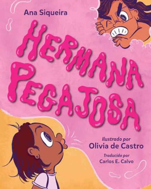 Hermana pegajosa (Spanish Edition) av Ana Siqueira