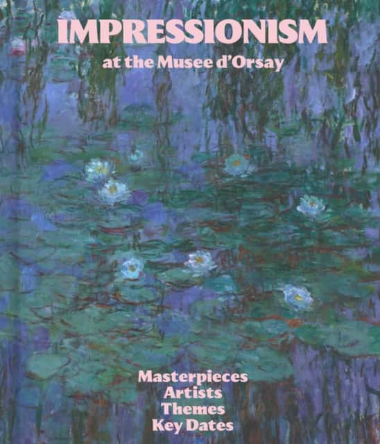 Impressionism at the Musée dOrsay av Musee d'Orsay