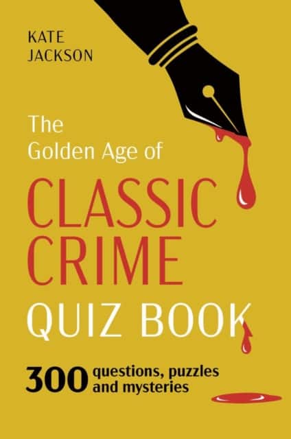 The Golden Age of Classic Crime Quiz Book av Kate Jackson