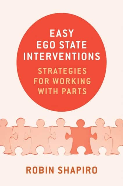 Easy Ego State Interventions – Strategies for Working With Parts av Robin Shapiro