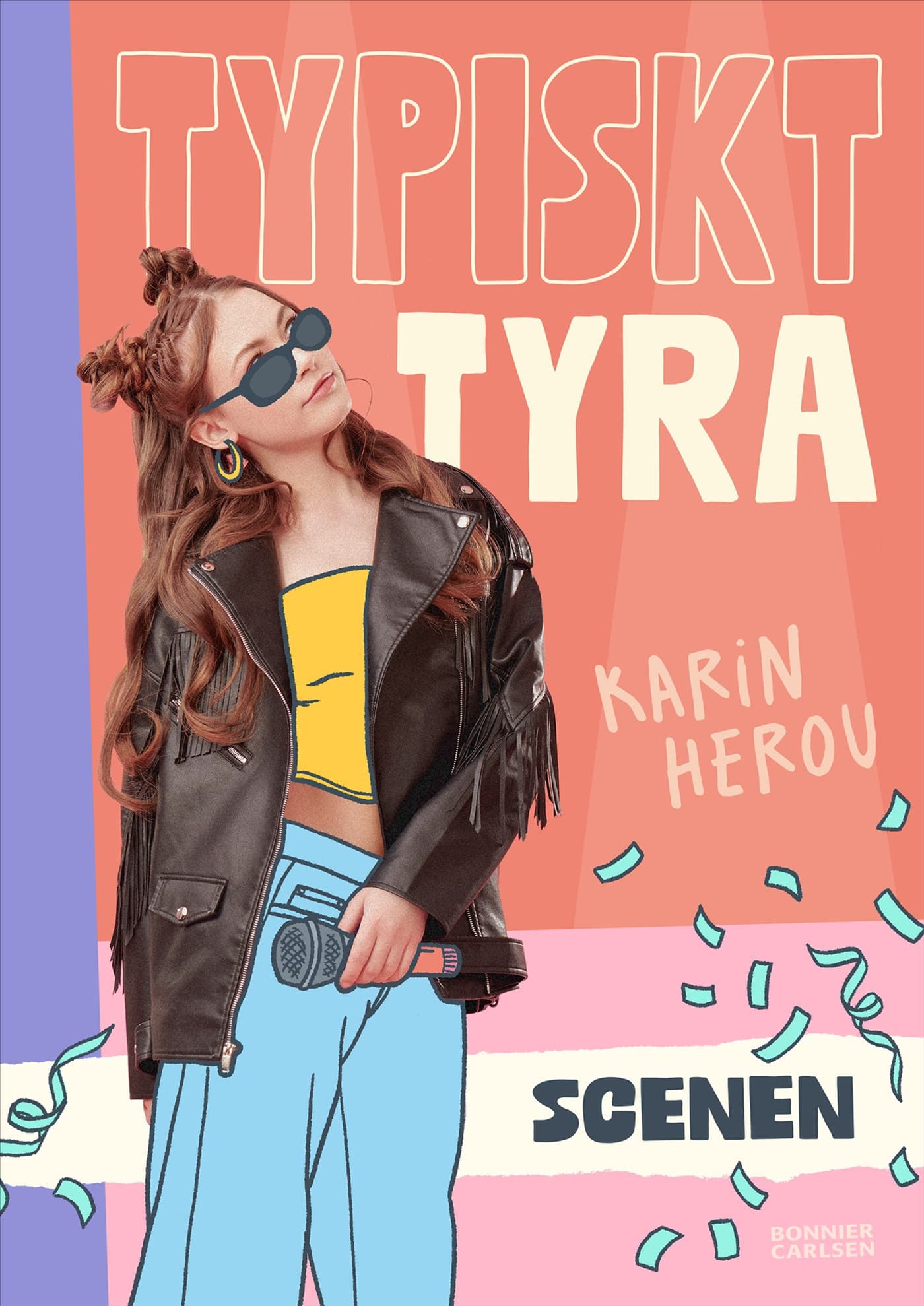 Typiskt Tyra. Scenen