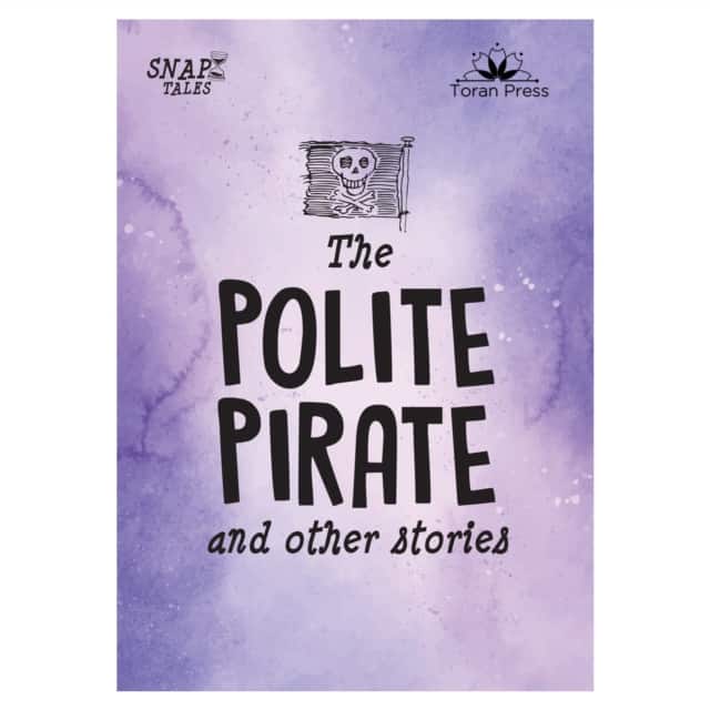 Snap Tales the Polite Pirate and Other Stories av Butterfield