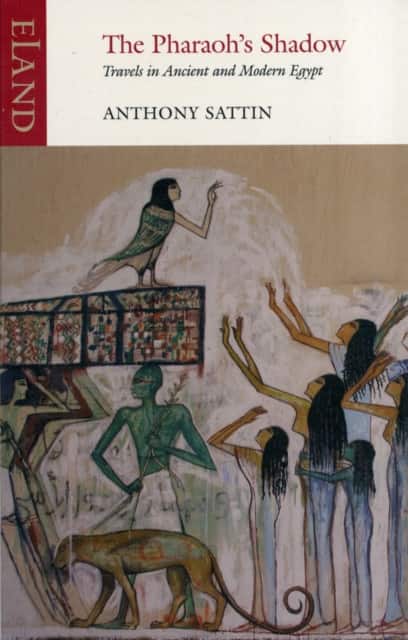 The Pharaoh's Shadow av Anthony Sattin