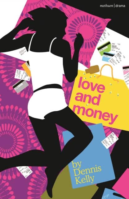Love and Money av Dennis Kelly