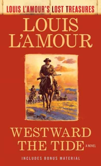 Westward the Tide (Louis L'Amour's Lost Treasures) av Louis L'Amour