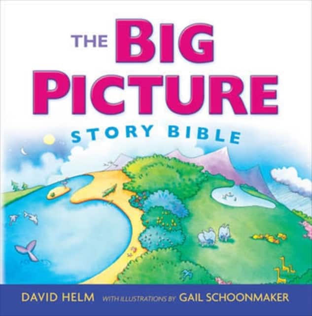 The Big Picture Story Bible (Redesign) av David R. Helm