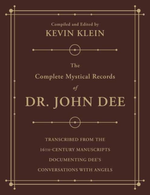 The Complete Mystical Records of Dr. John Dee (3-volume set)