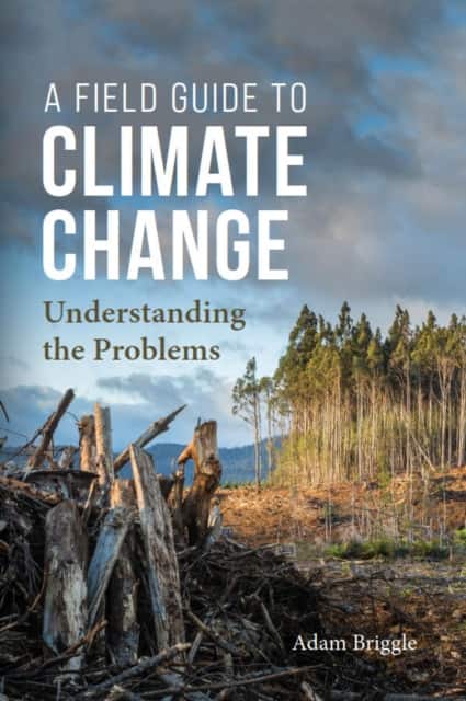 A Field Guide to Climate Change av Adam Briggle