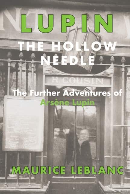 The Hollow Needle av Maurice Leblanc