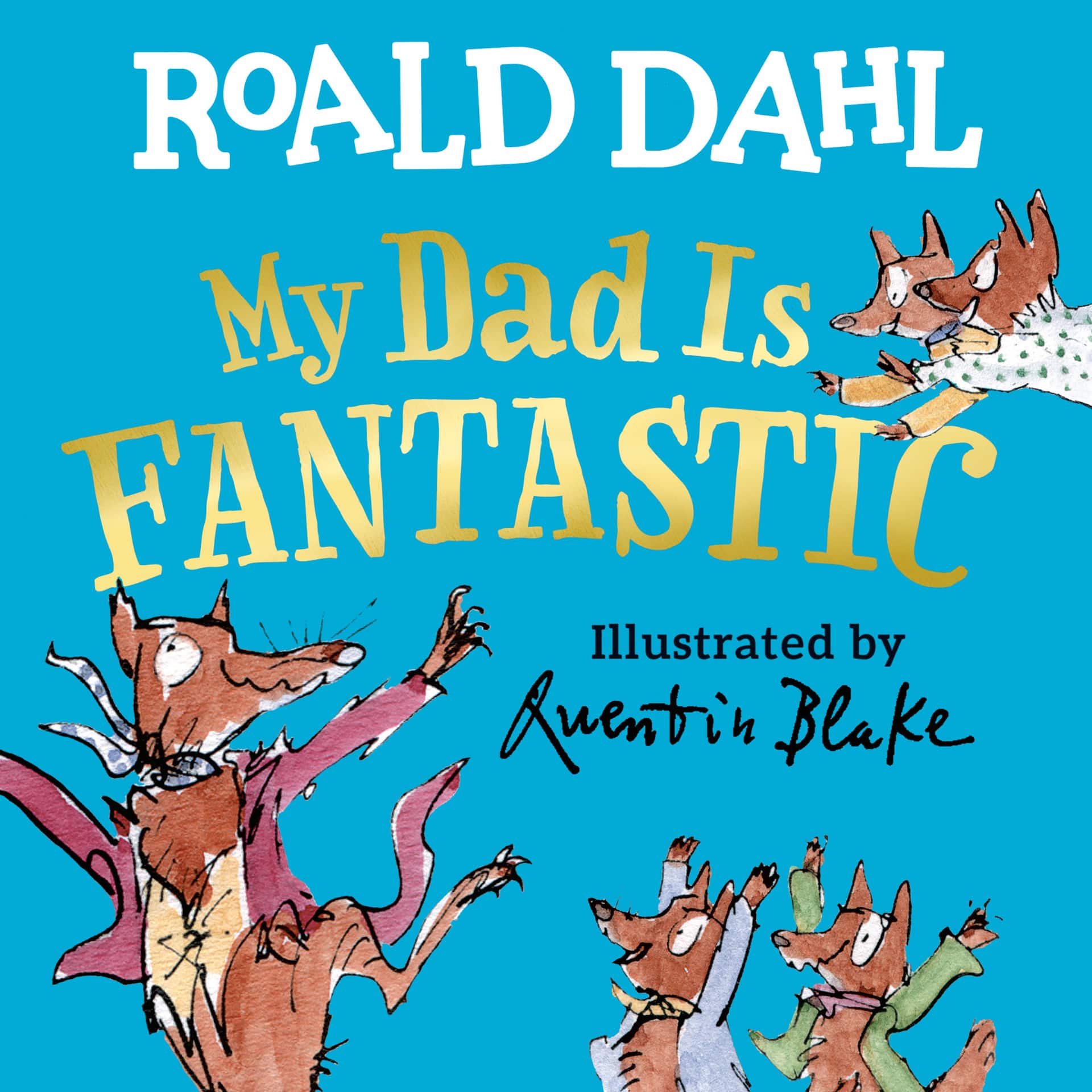 My Dad Is Fantastic av Roald Dahl